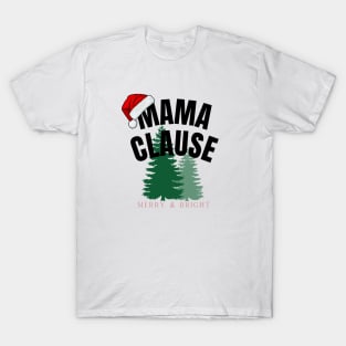 Mama Clause T-Shirt